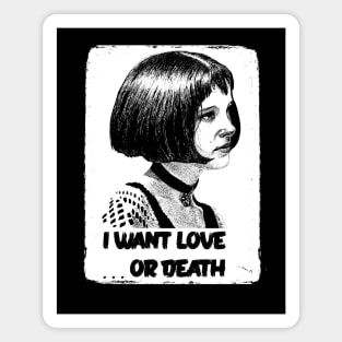 I want love... or Death Magnet